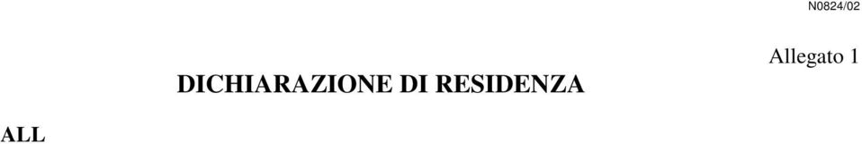 Indicare lo Stato estero di provenienza: DICHIARAZIONE DI RESIDENZA DI CITTADINI ITALIANI ISCRITTI ALL AIRE (ANAGRAFE DEGLI ITALIANI RESIDENTI ALL ESTERO) CON PROVENIENZA DALL ESTERO.