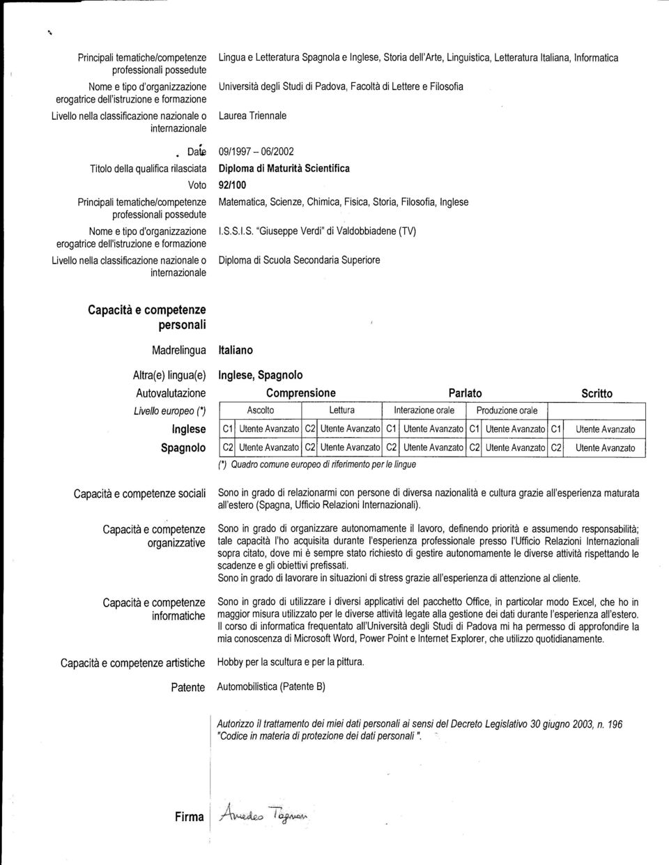 09/1997-06/2002 Diploma di Maturità Sc