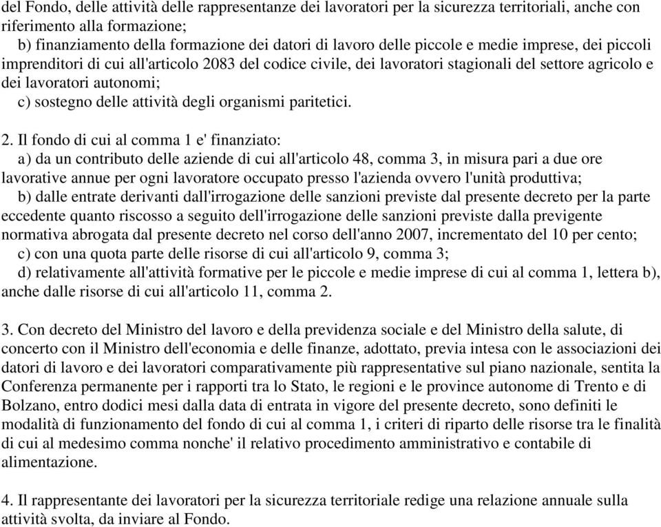 degli organismi paritetici. 2.