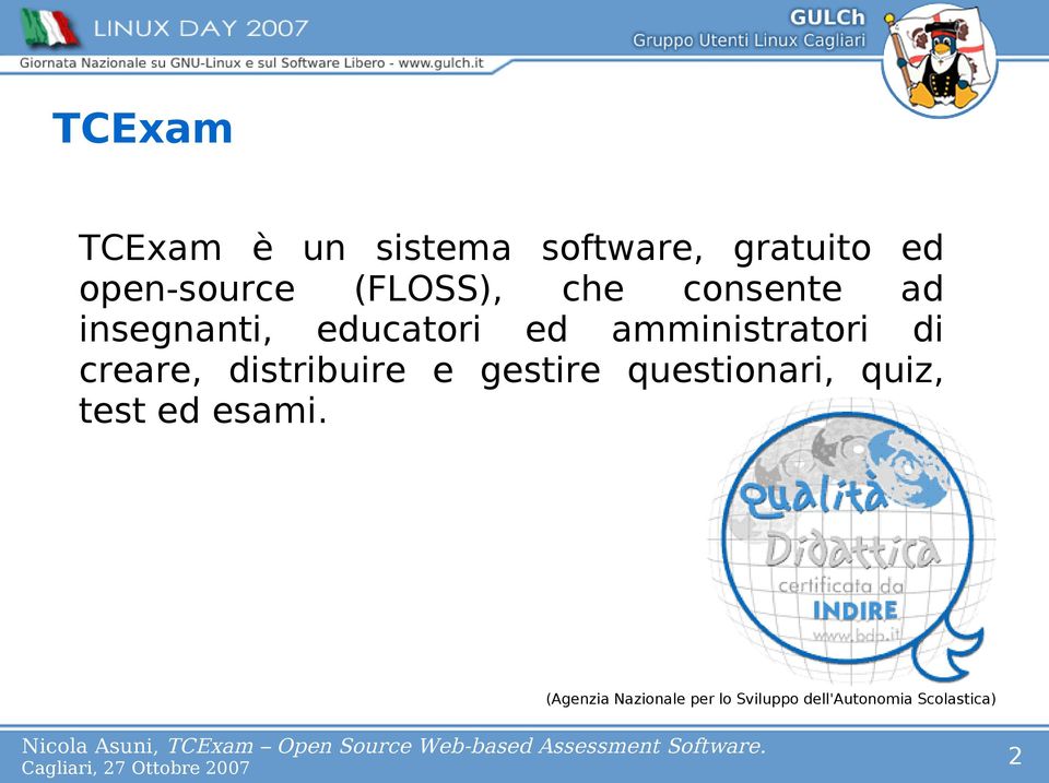 di creare, L distribuire e gestire questionari, quiz, test ed o