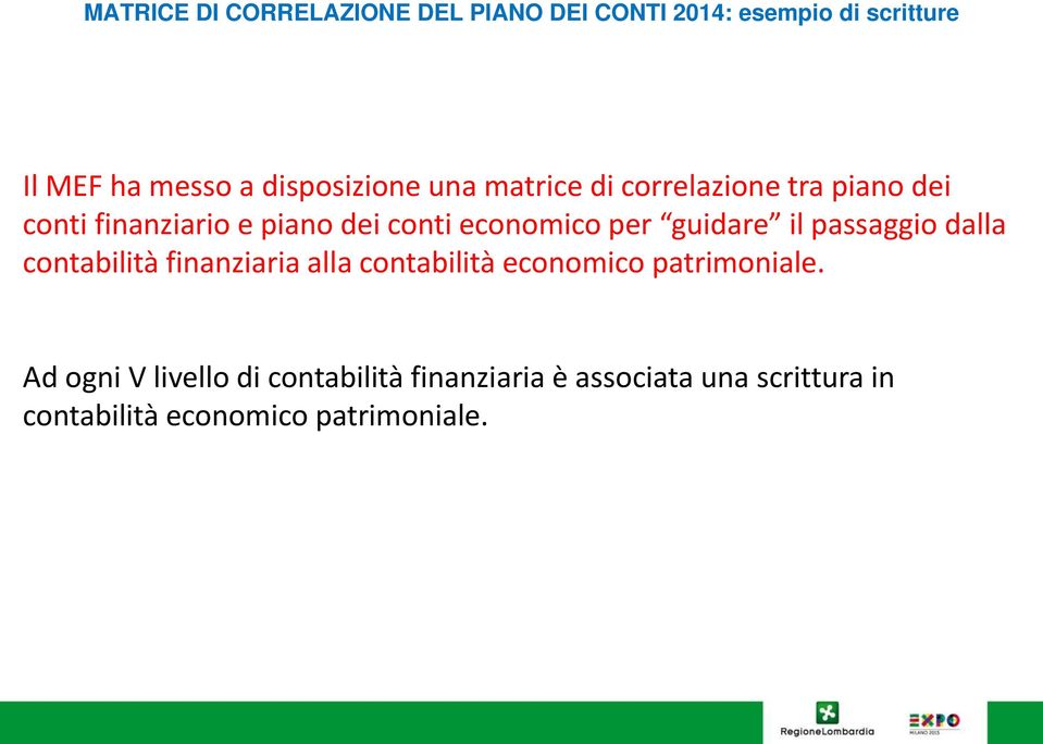 economico per guidare il passaggio dalla contabilità finanziaria alla contabilità economico