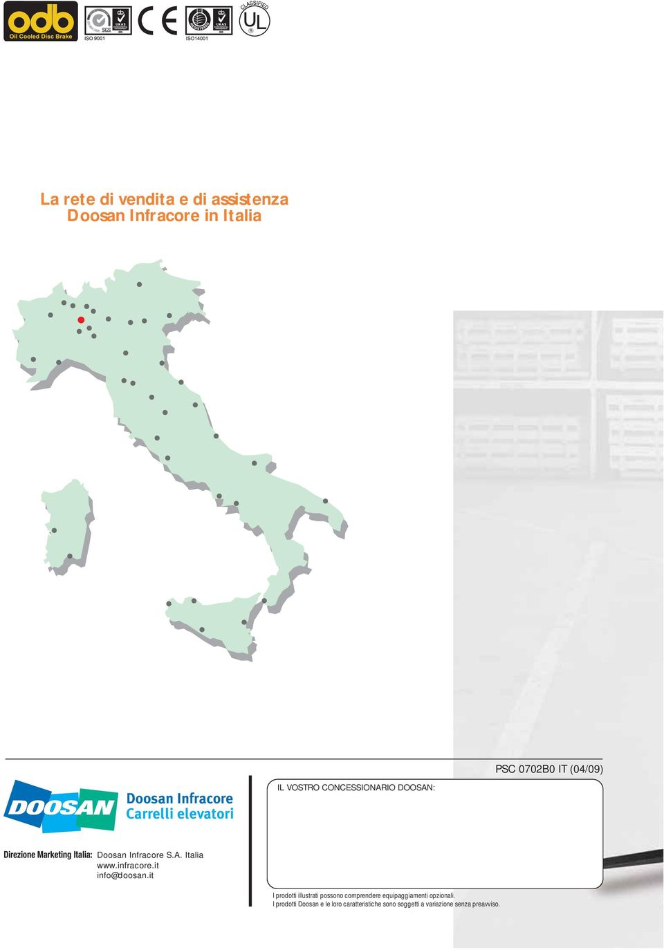 Infracore S.A. Italia www.infracore.it info@doosan.