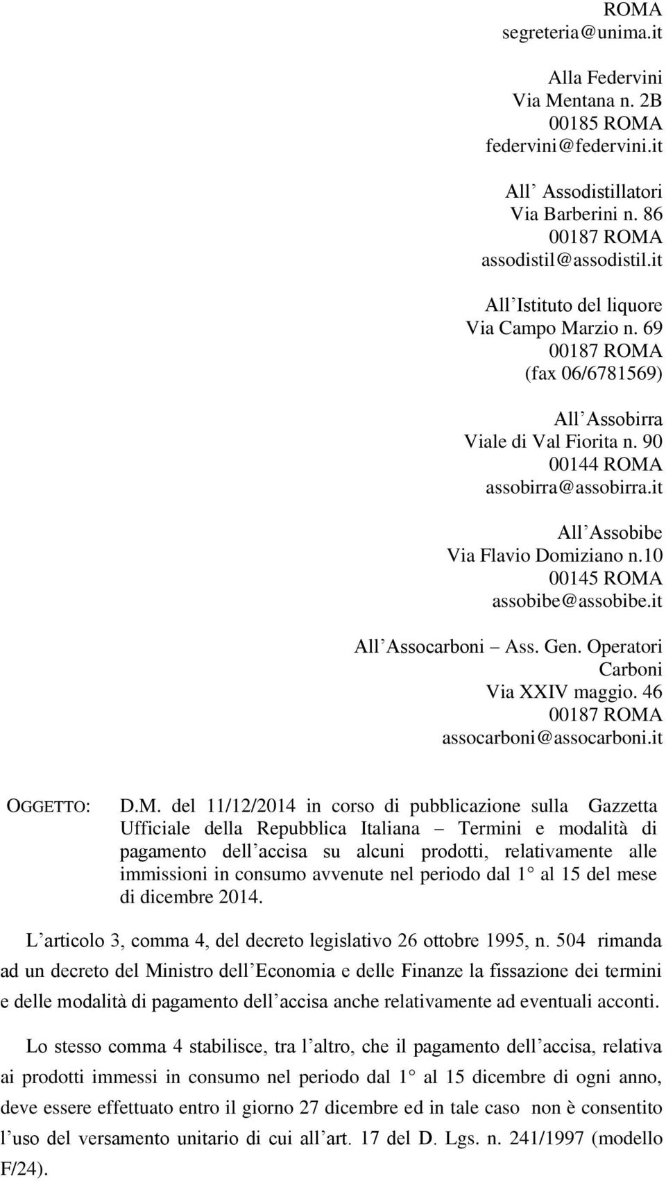 Operatori Carboni Via XXIV maggio. 46 00187 assocarboni@assocarboni.it OGGETTO: D.M.