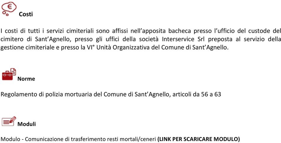 cimiteriale e presso la VI Unità Organizzativa del Comune di Sant Agnello.