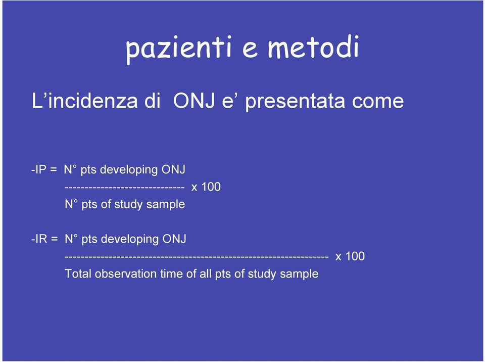 sample -IR = N pts developing ONJ