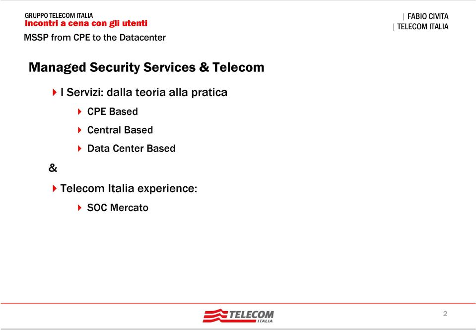 Based Central Based Data Center Based &