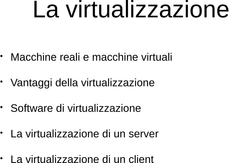 Software di virtualizzazione La