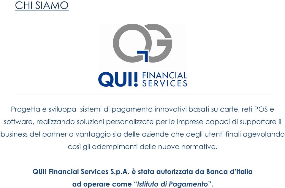 vantaggio sia delle aziende che degli utenti finali agevolando così gli adempimenti delle nuove