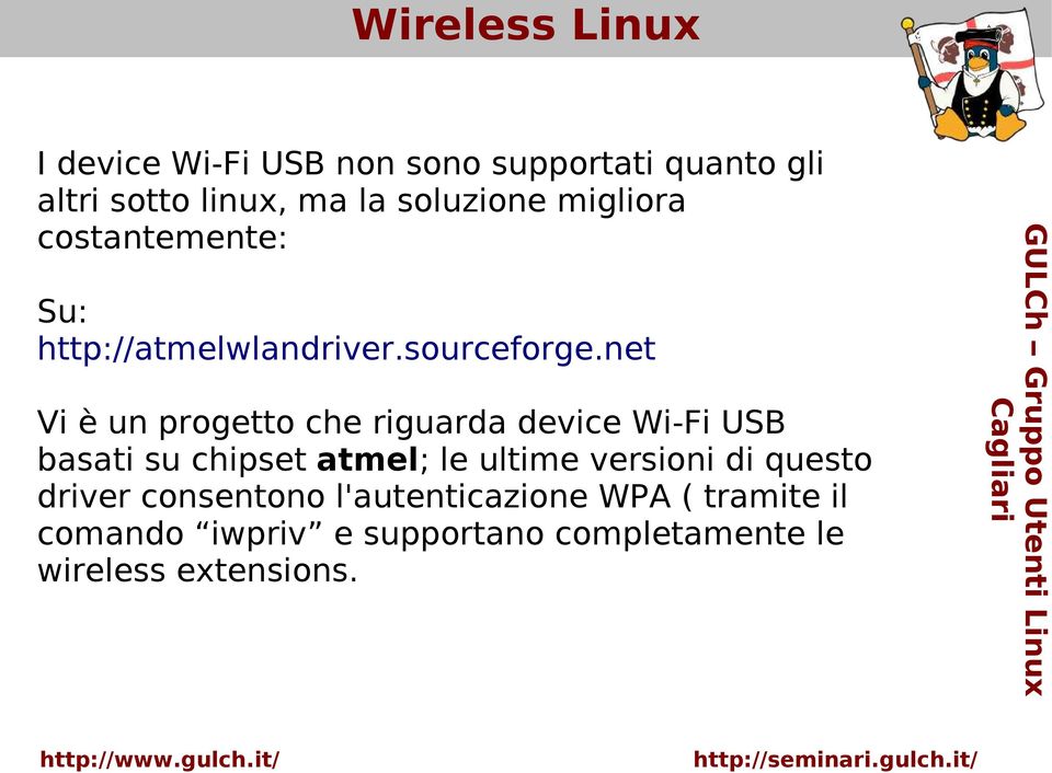 net Vi è un progetto che riguarda device Wi-Fi USB basati su chipset atmel; le ultime