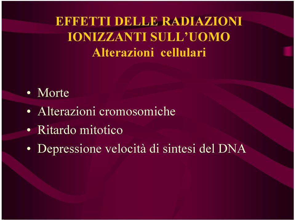 Alterazioni cromosomiche Ritardo