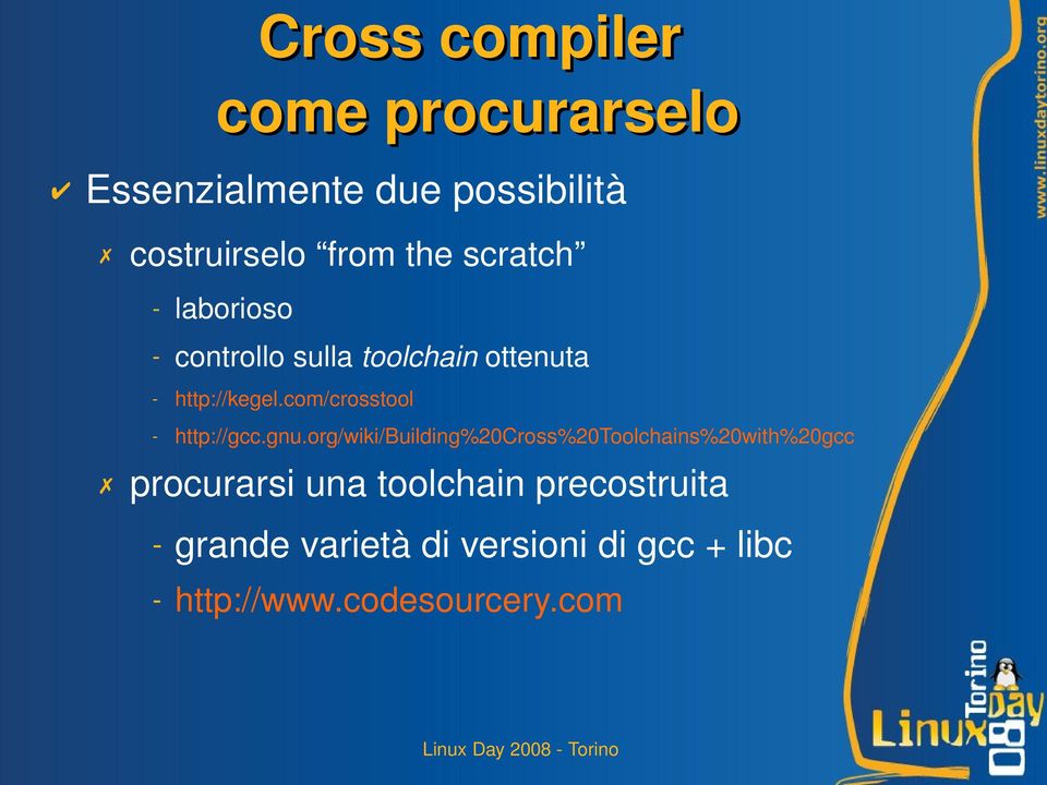 com/crosstool - http://gcc.gnu.