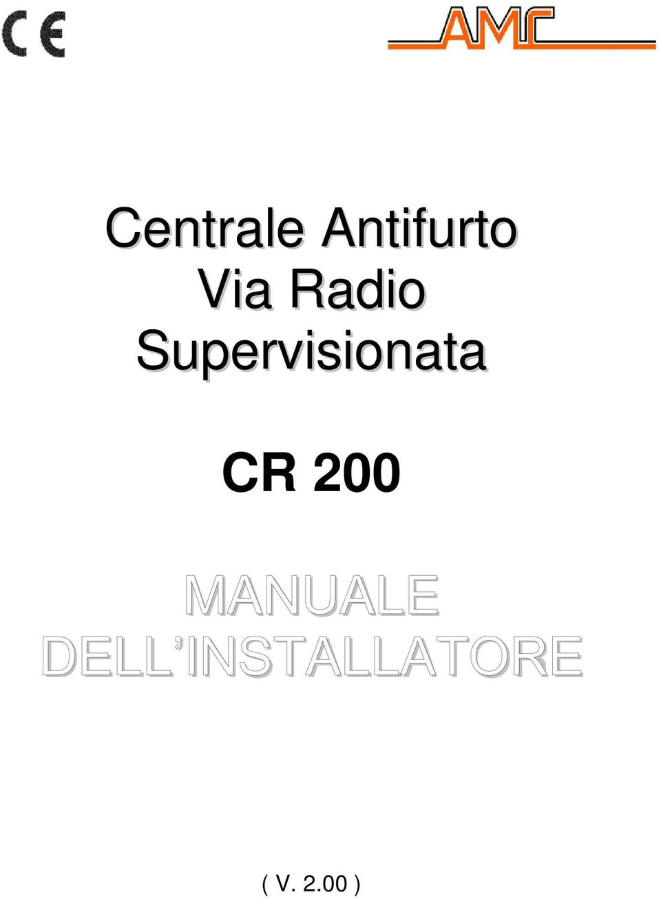 Supervisionata CR 200