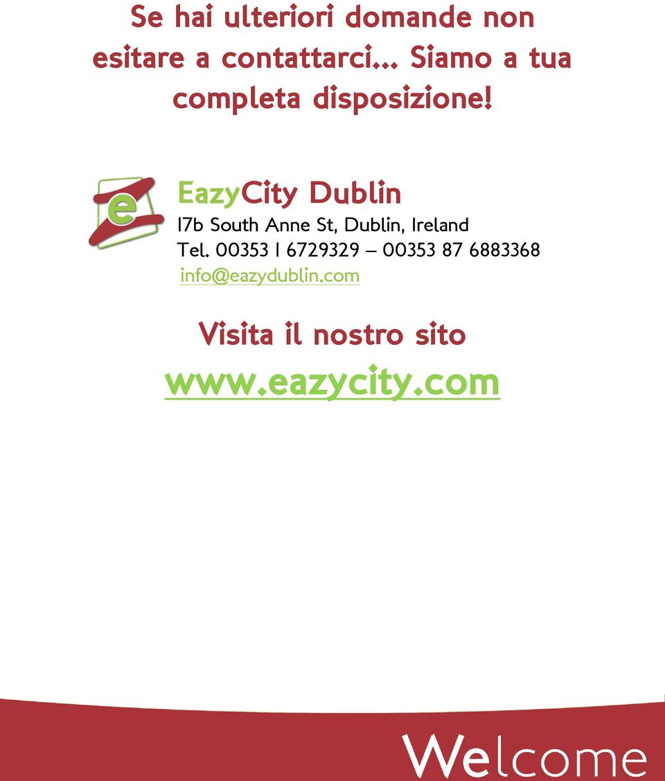 EazyCity Dublin 17b South Anne St, Dublin, Ireland