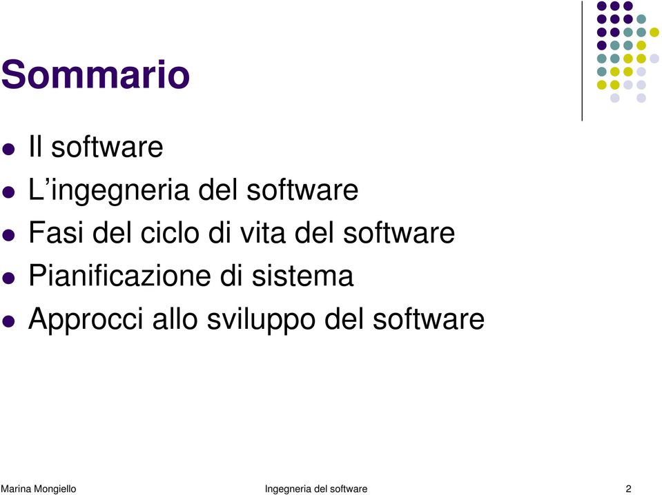 Pianificazione di sistema Approcci allo