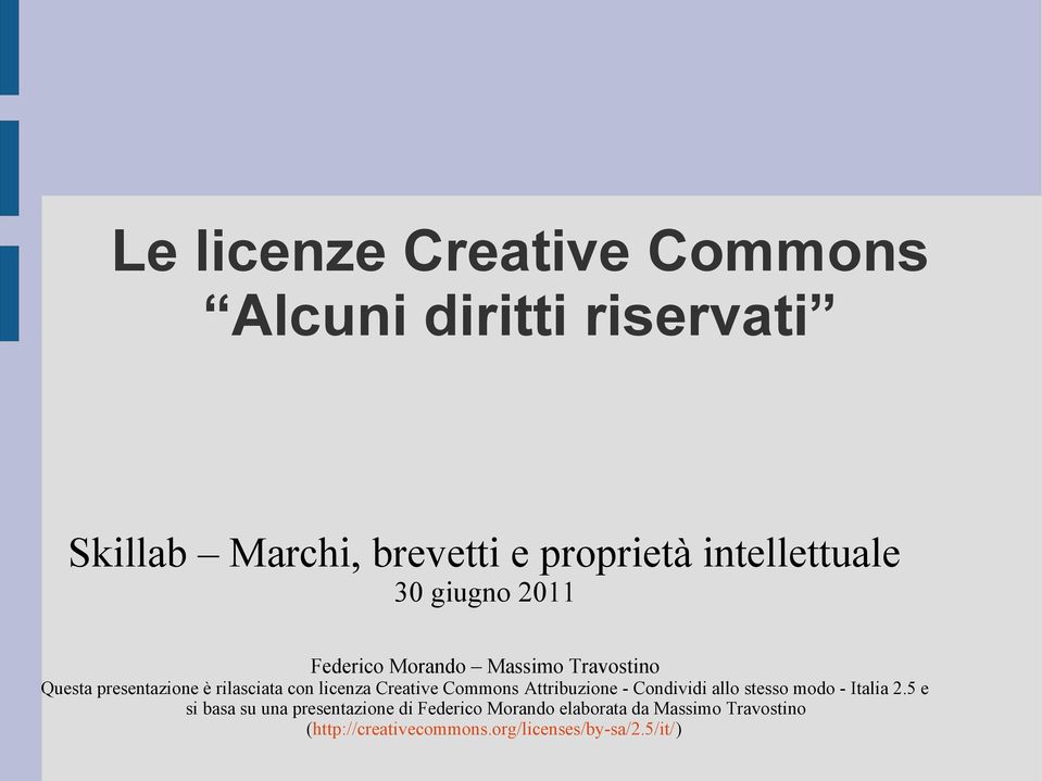 con licenza Creative Commons Attribuzione - Condividi allo stesso modo - Italia 2.