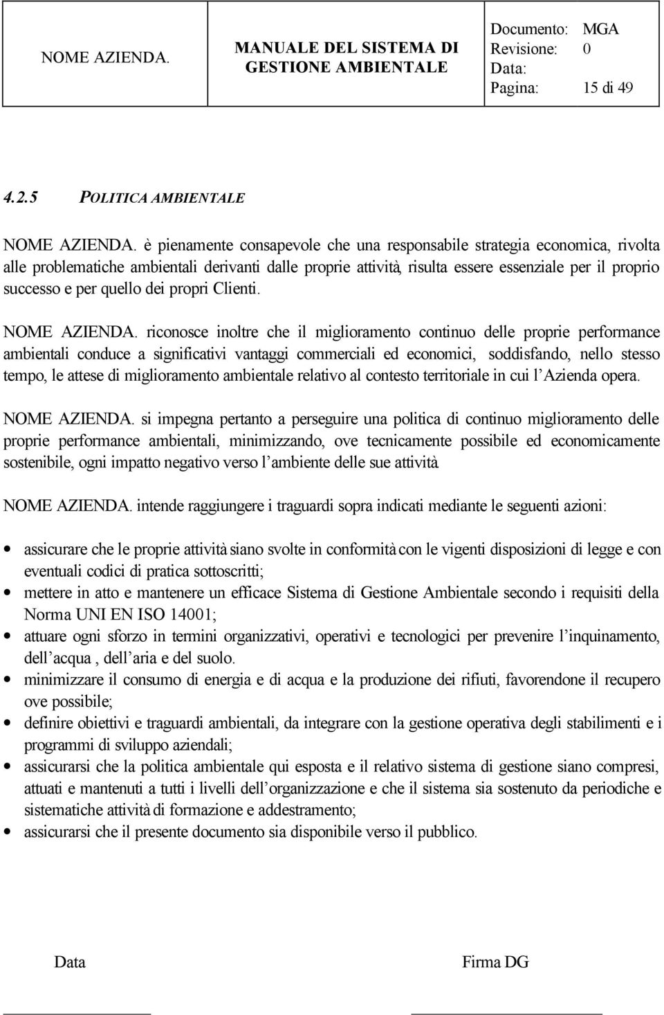 quello dei propri Clienti. NOME AZIENDA.