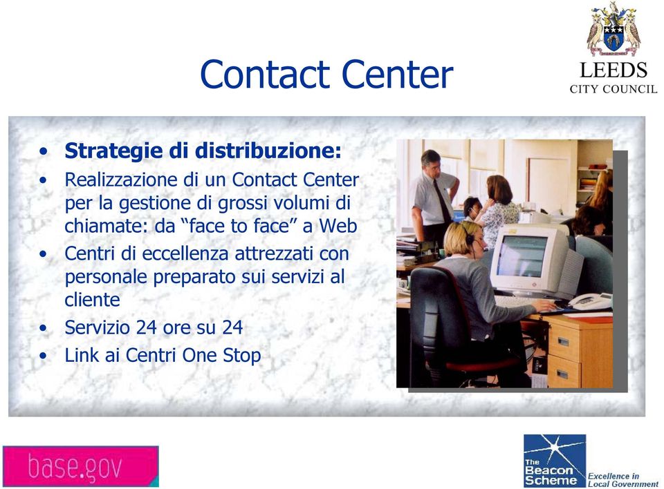 face to face a Web Centri di eccellenza attrezzati con personale