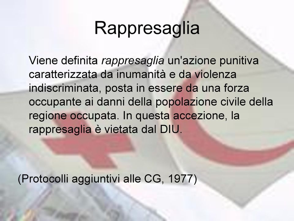 occupante ai danni della popolazione civile della regione occupata.