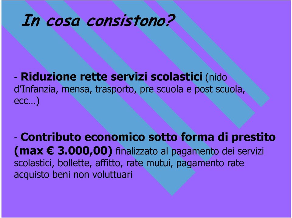 scuola e post scuola, ecc ) - Contributo economico sotto forma di prestito