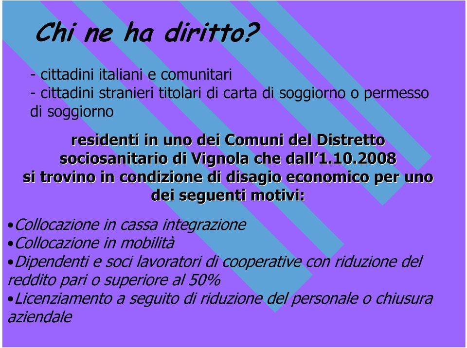 dei Comuni del Distretto sociosanitario di Vignola che dall 1.10.