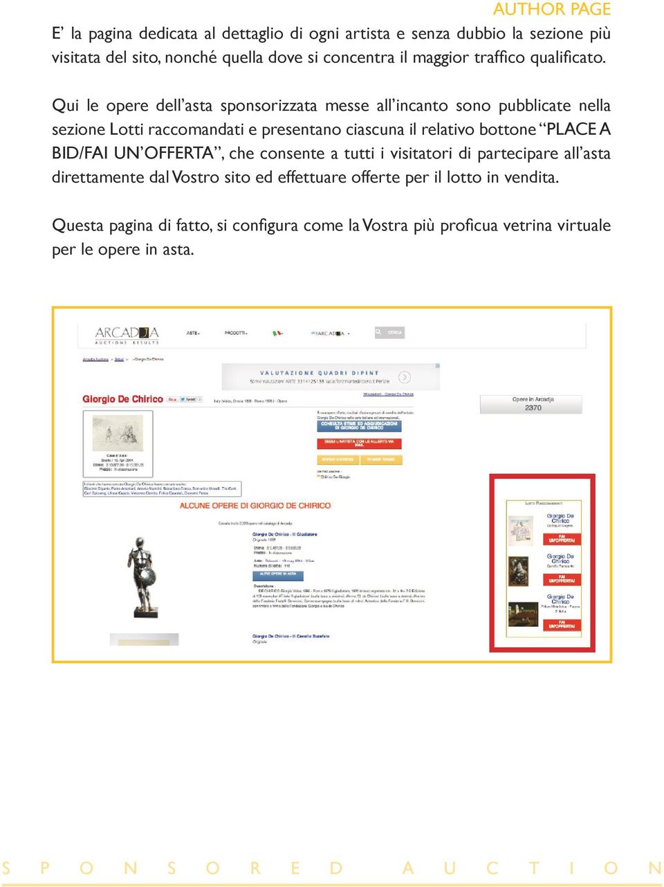 Qui le opere dell asta sponsorizzata messe all incanto sono pubblicate nella sezione Lotti raccomandati e presentano ciascuna il relativo bottone