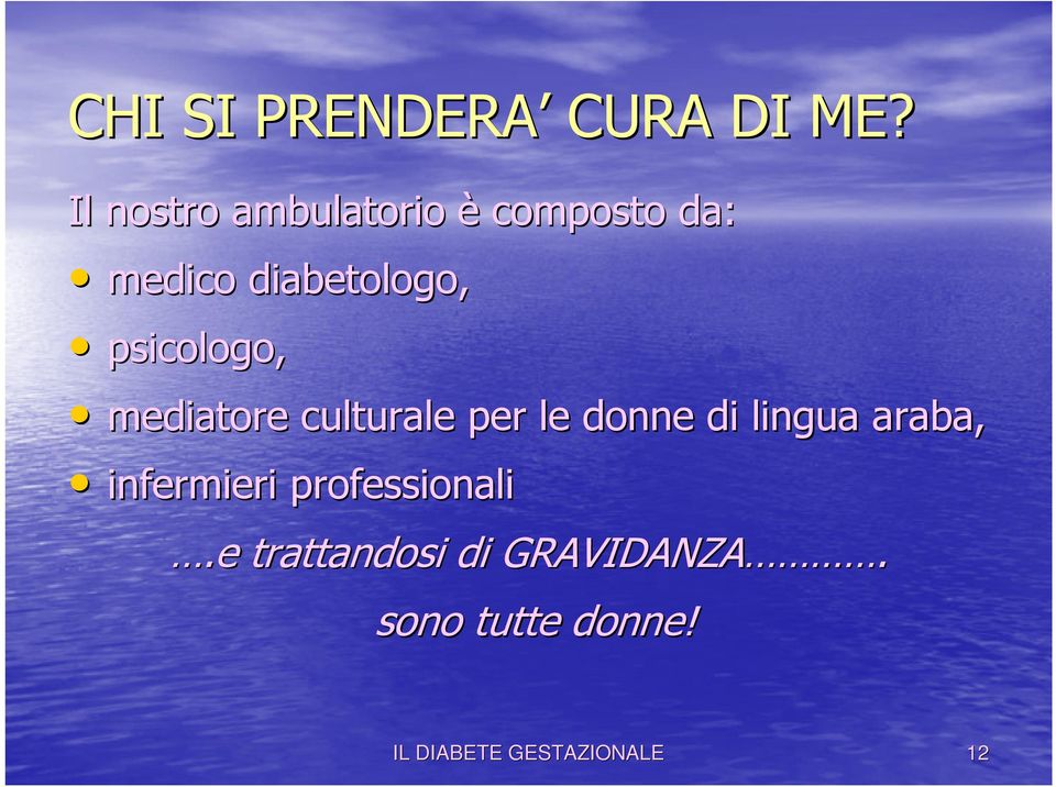 psicologo, mediatore culturale per le donne di lingua araba,