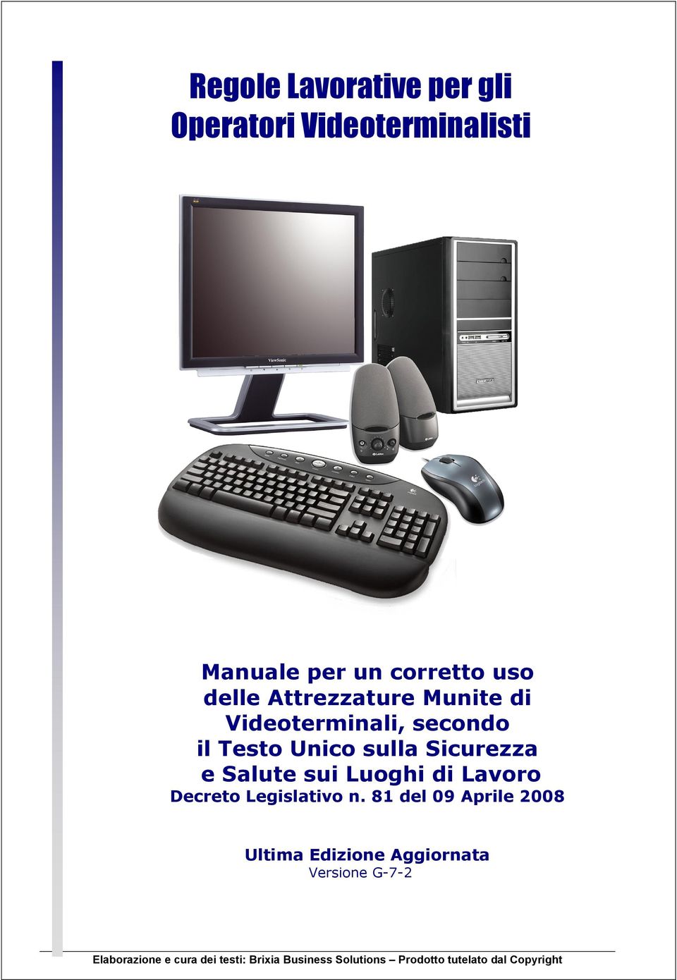 Testo Unico sulla Sicurezza e Salute sui Luoghi di Lavoro Decreto