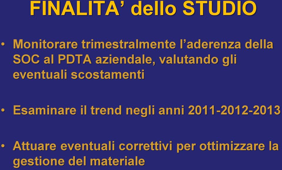 scostamenti Esaminare il trend negli anni 2011-2012-2013