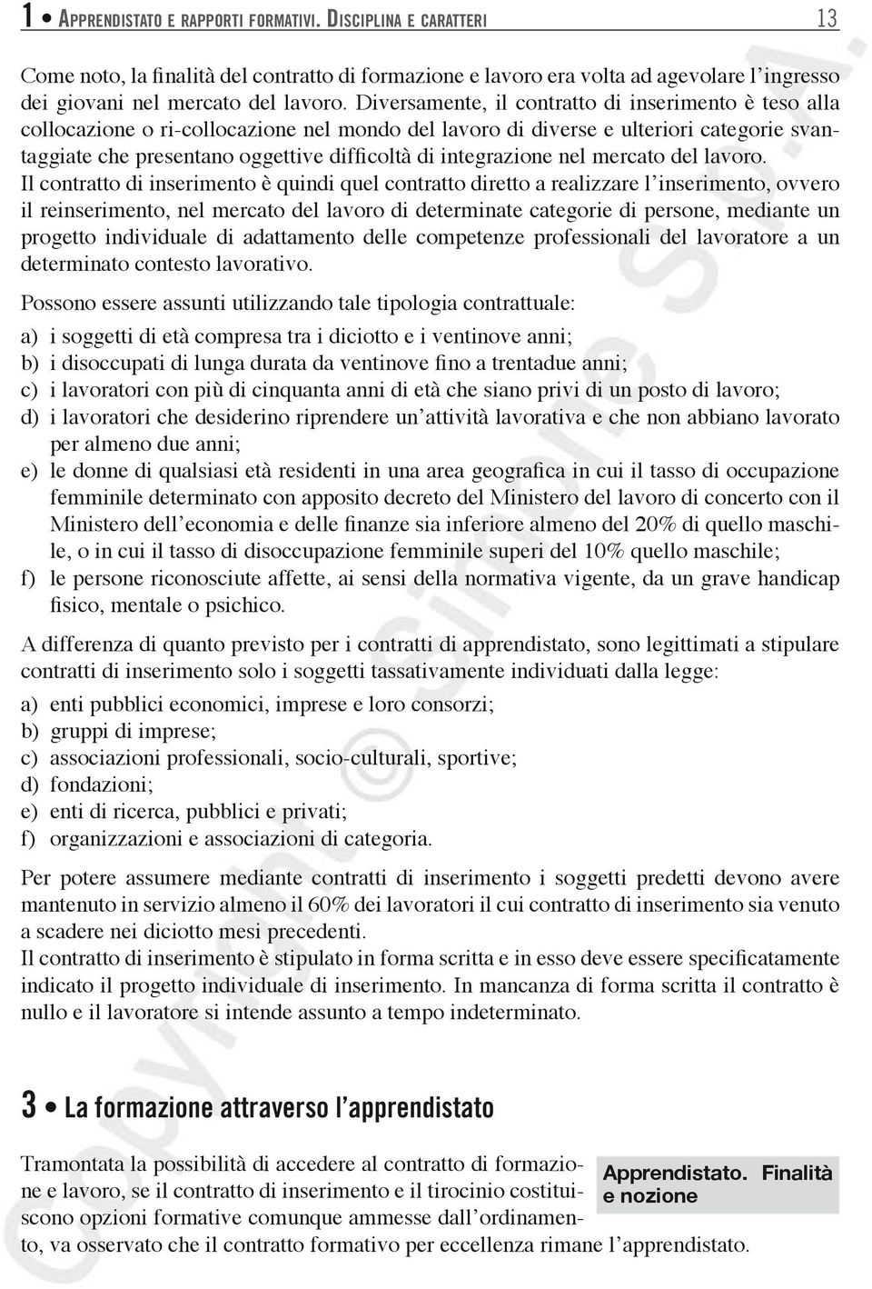 integrazione nel mercato del lavoro.