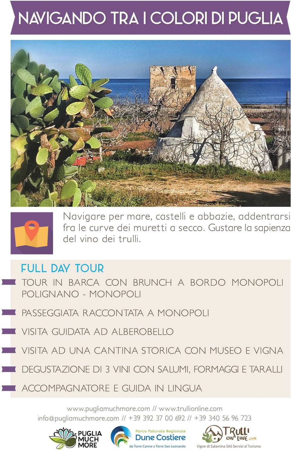 TOUR IN BARCA CON BRUNCH A BORDO MONOPOLI POLIGNANO - MONOPOLI PASSEGGIATA R ACCONTATA A MONOPOLI