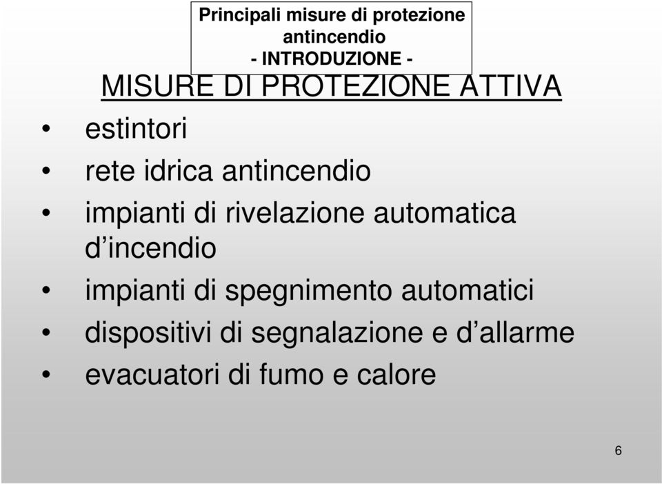 rivelazione automatica d incendio impianti di spegnimento automatici