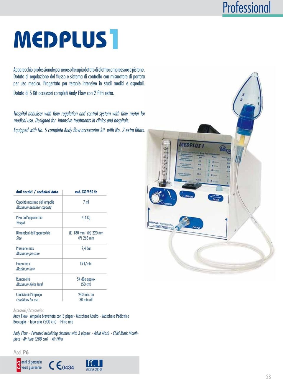 Dotato di 5 Kit accessori completi Andy Flow con 2 filtri extra. Hospital nebuliser with flow regulation and control system with flow meter for medical use.