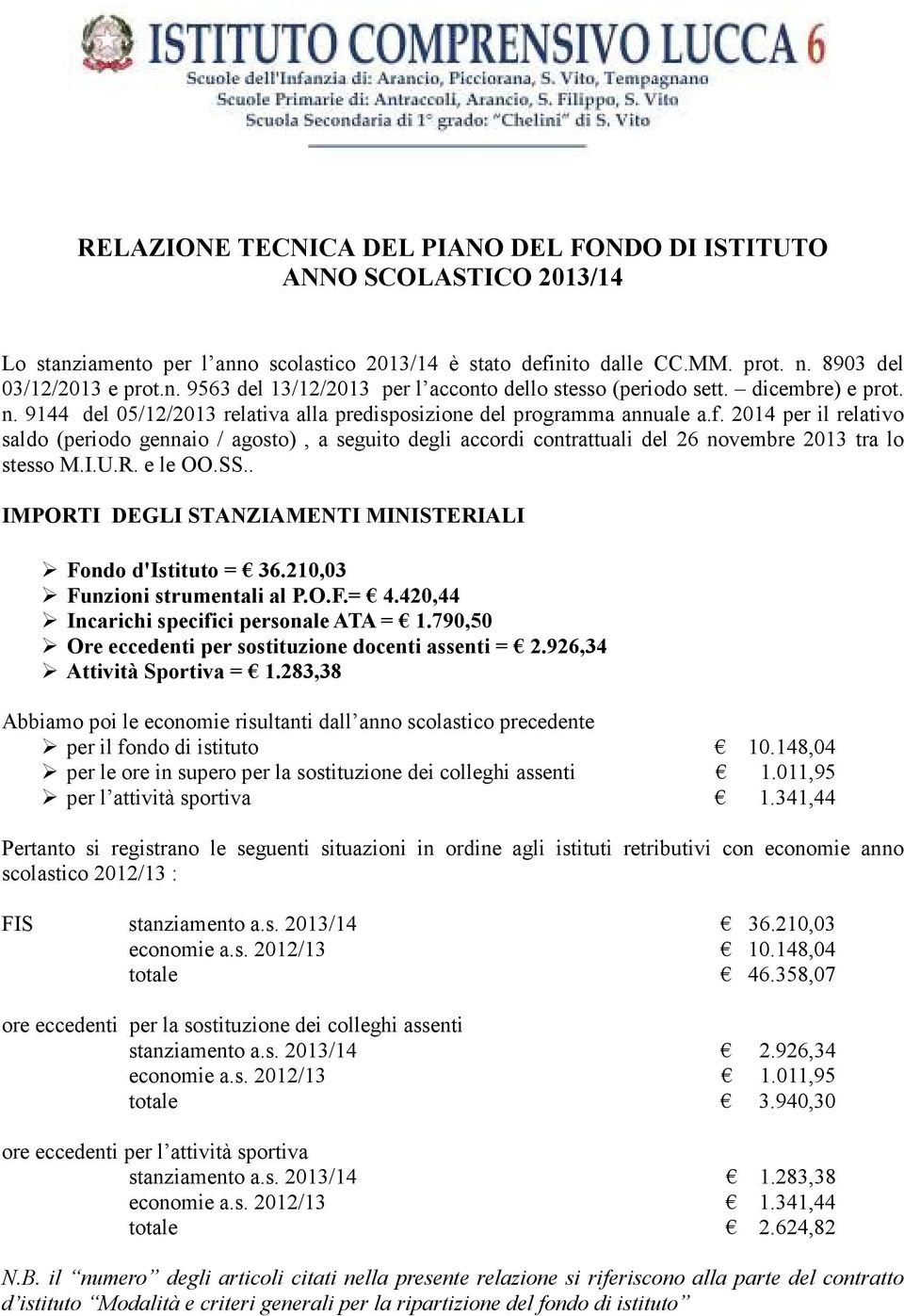 2014 per il relativo saldo (periodo gennaio / agosto), a seguito degli accordi contrattuali del 26 novembre 2013 tra lo stesso M.I.U.R. e le OO.SS.