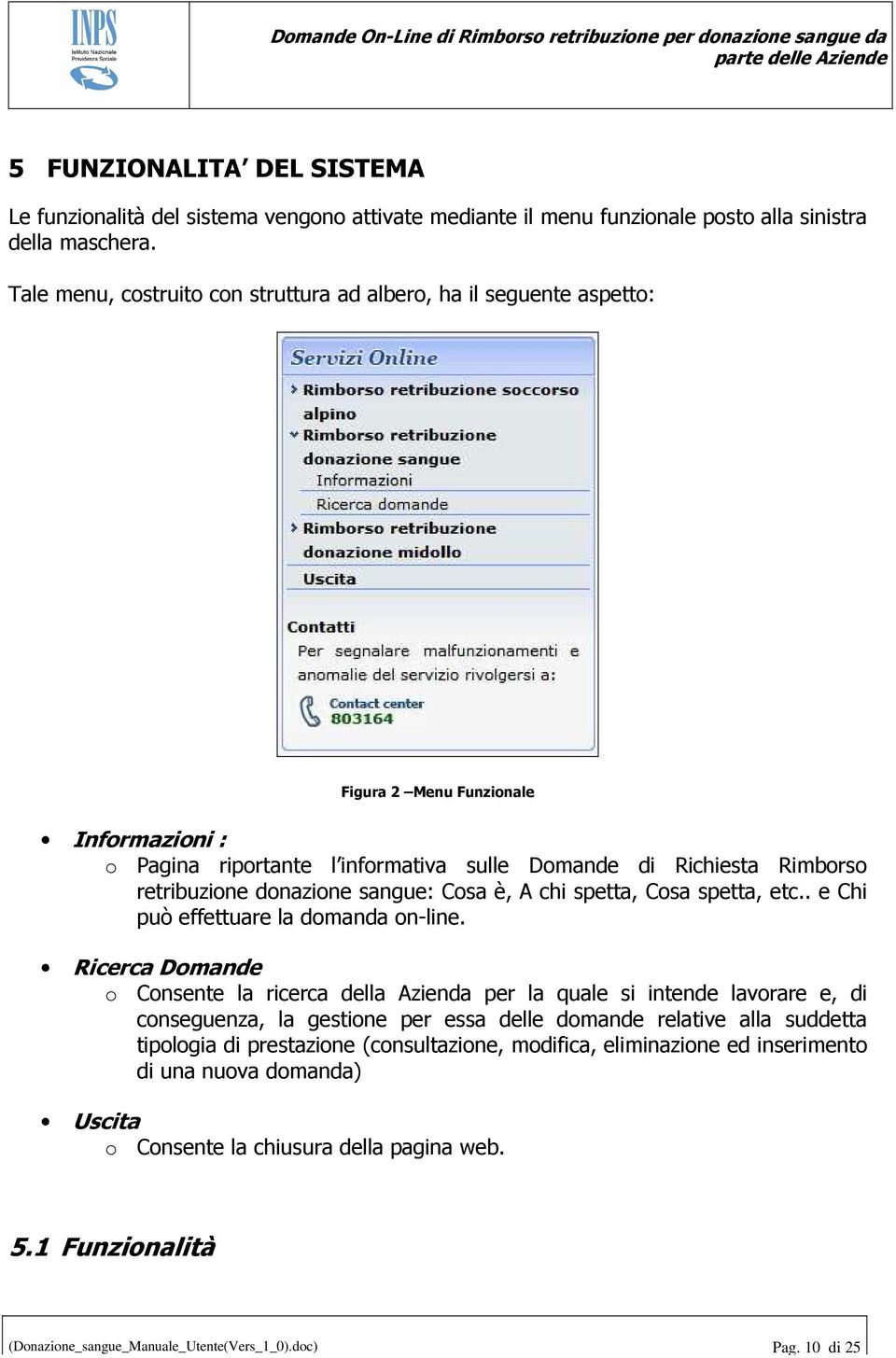 donazione sangue: Cosa è, A chi spetta, Cosa spetta, etc.. e Chi può effettuare la domanda on-line.