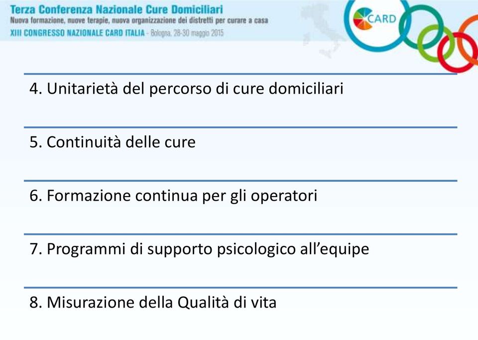 Formazione continua per gli operatori 7.