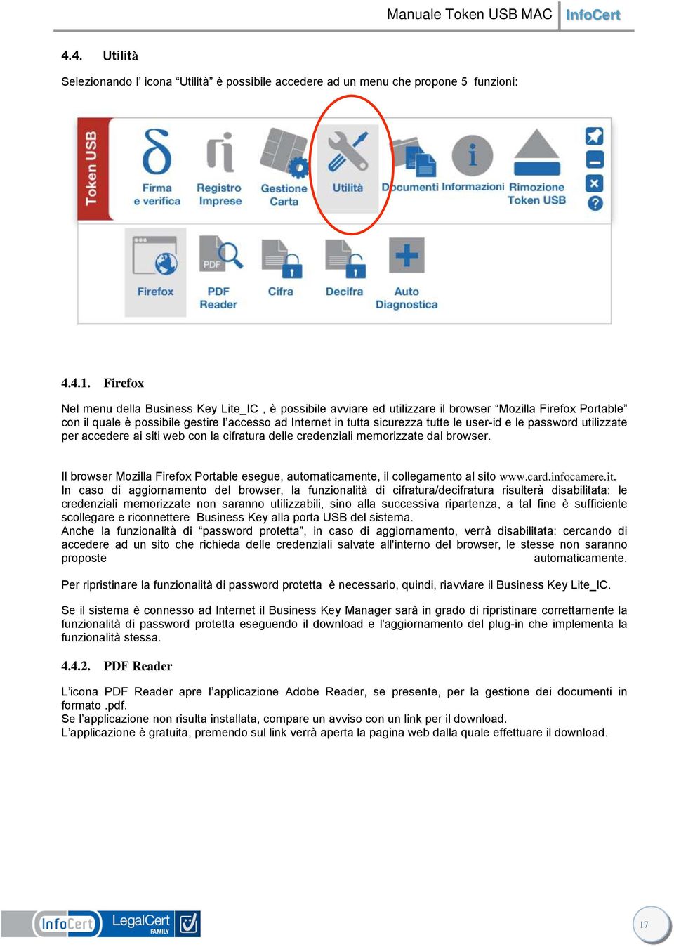 user-id e le password utilizzate per accedere ai siti web con la cifratura delle credenziali memorizzate dal browser.