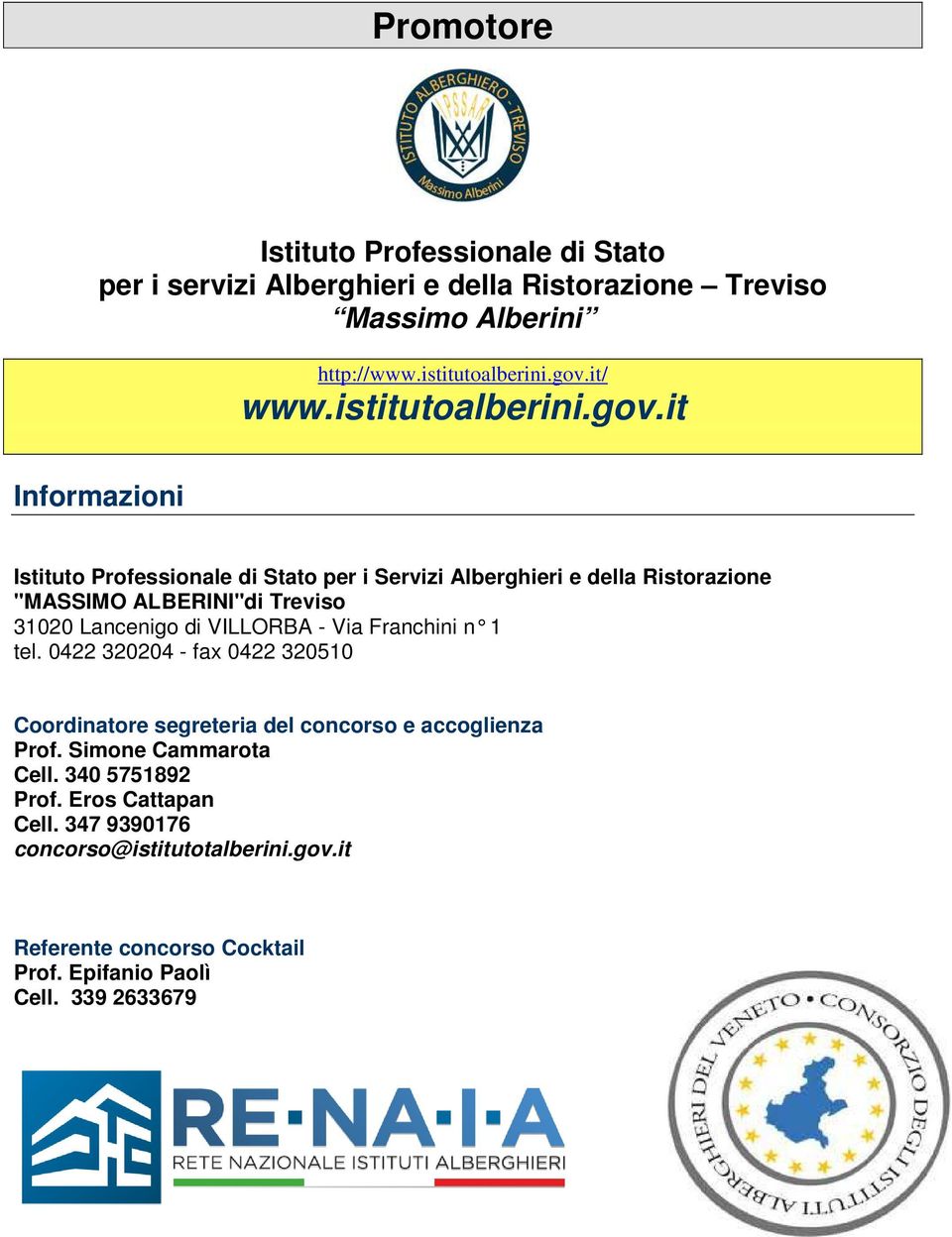 it Informazioni Istituto Professionale di Stato per i Servizi Alberghieri e della Ristorazione "MASSIMO ALBERINI"di Treviso 31020 Lancenigo di VILLORBA