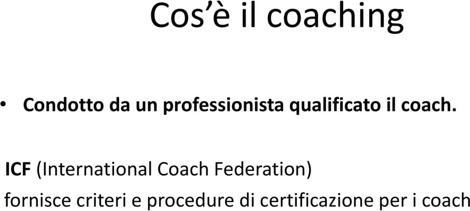 ICF (International Coach Federation)