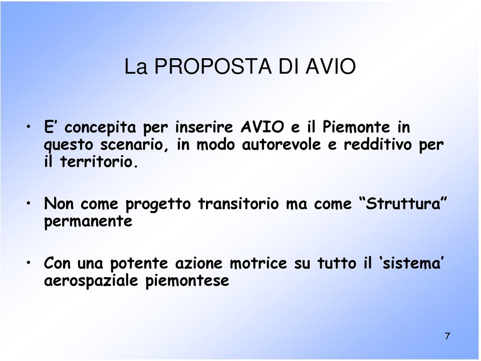 Non come progetto transitorio ma come Struttura permanente Con una