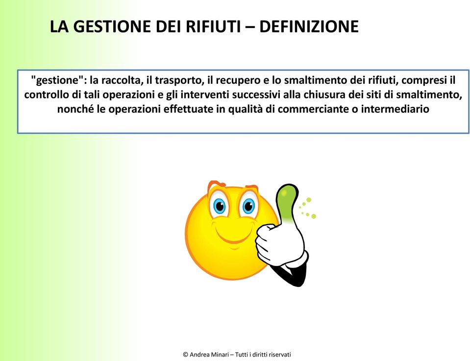 operazioni e gli interventi successivi alla chiusura dei siti di