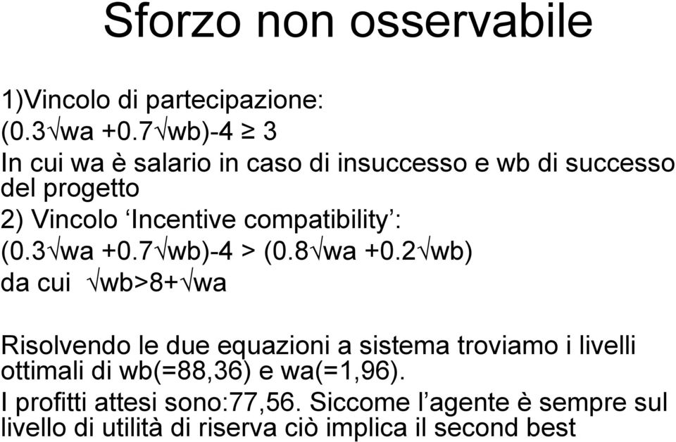 compatibility : (0.3 wa +0.7 wb)-4 > (0.8 wa +0.