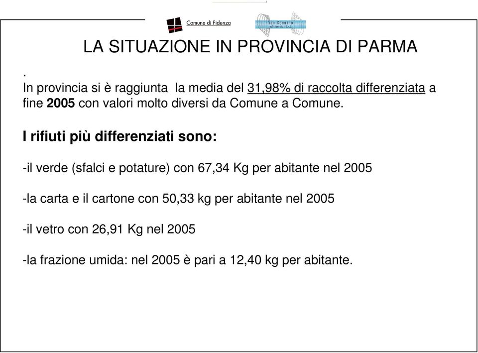 diversi da Comune a Comune.