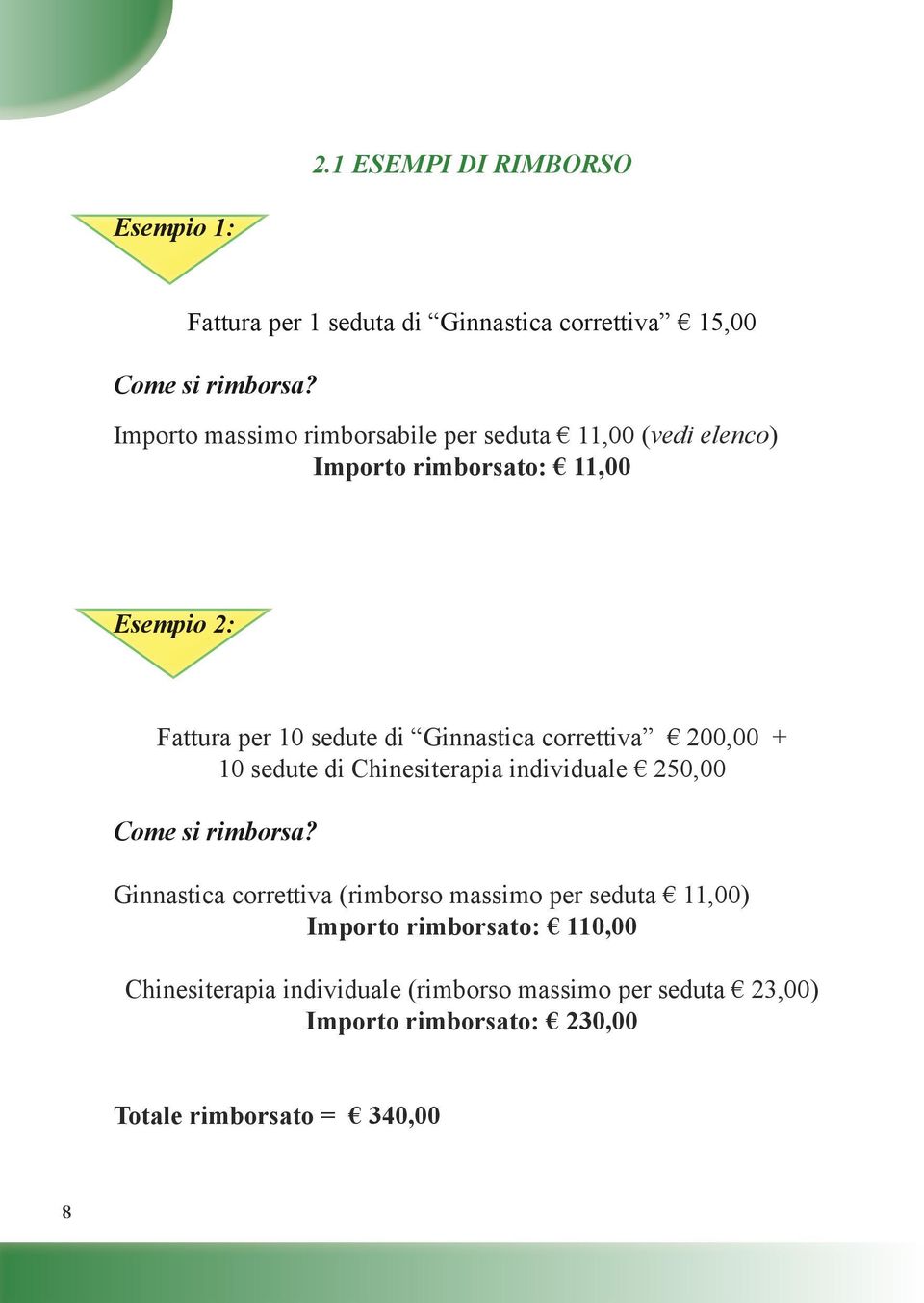 Gnnstc corrttv 200,00 + 10 sdut d Chnstrp ndvdul 250,00 Com s rmbors?