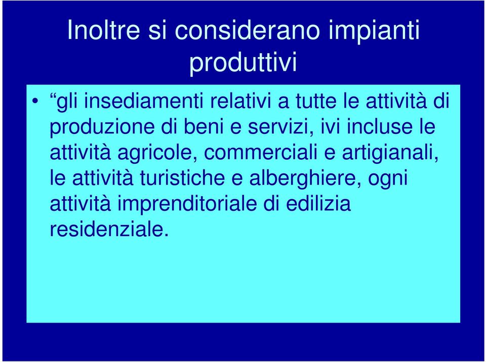 attività agricole, commerciali e artigianali, le attività turistiche