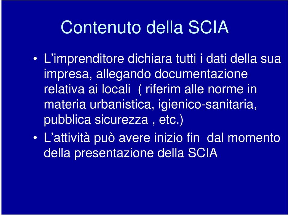 norme in materia urbanistica, igienico-sanitaria, pubblica sicurezza,