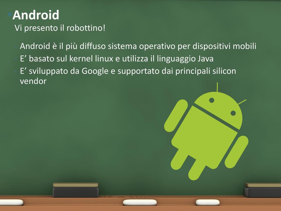 dispositivi mobili E basato sul kernel linux e utilizza