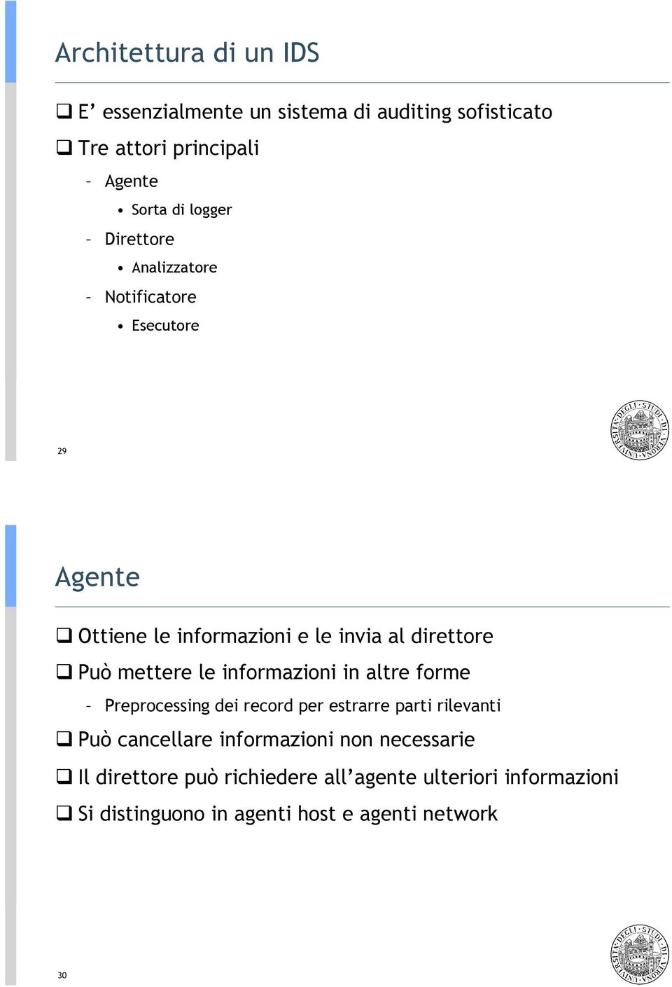 Ottiene le informazioni e le invia al direttore!