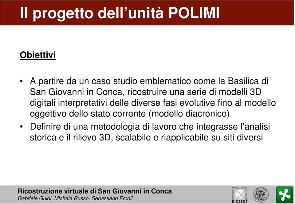 evolutive fino al modello oggettivo dello stato corrente (modello diacronico) Definire di una