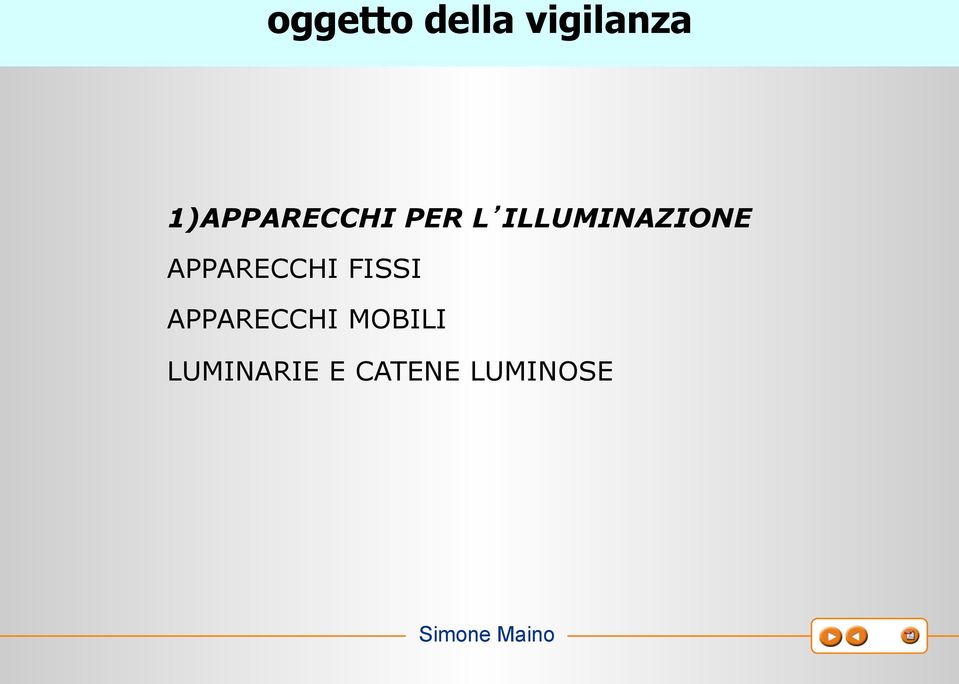 ILLUMINAZIONE APPARECCHI