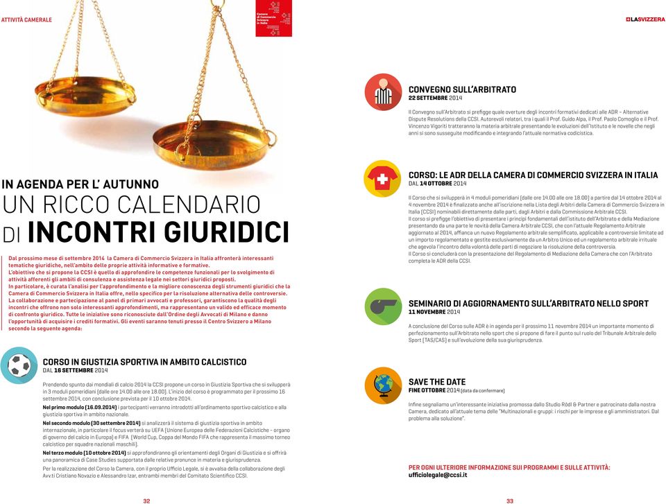 Vincenzo Vigoriti tratteranno la materia arbitrale presentando le evoluzioni dell Istituto e le novelle che negli anni si sono susseguite modificando e integrando l attuale normativa codicistica.
